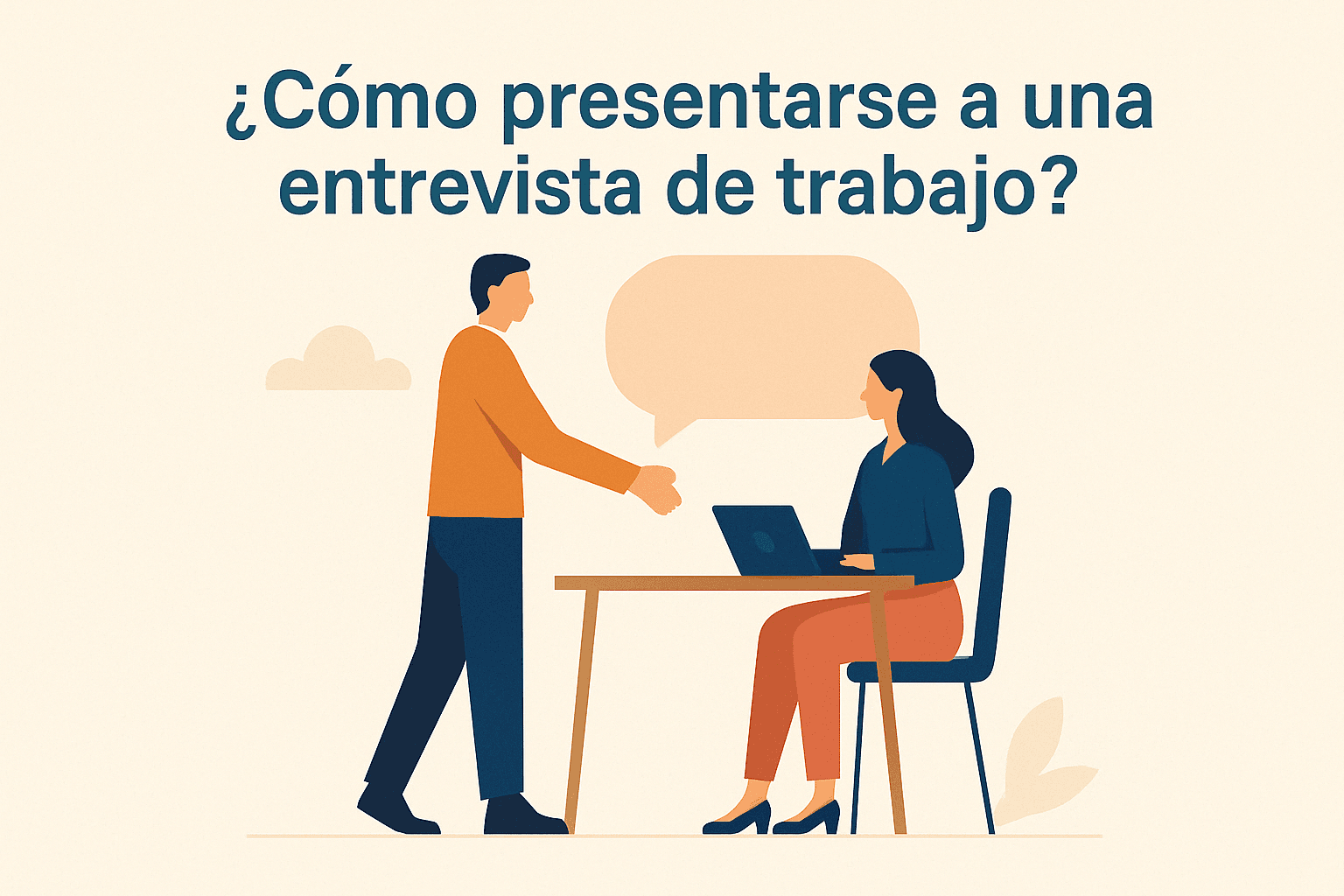 Cómo Presentarte Correctamente en una Entrevista de Trabajo para Causar una Excelente Primera Impresión