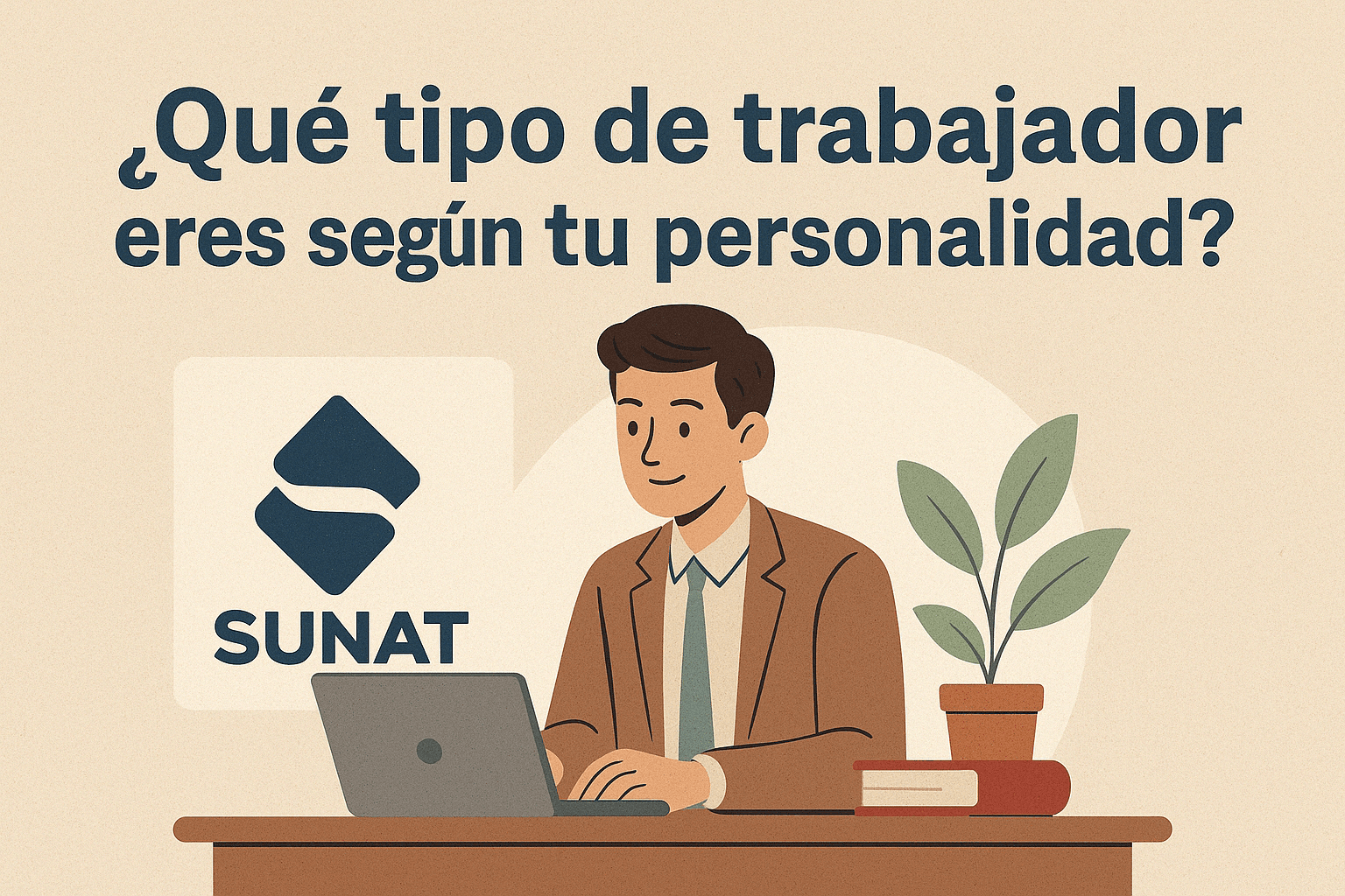 ¿Qué tipo de trabajador eres según tu personalidad?